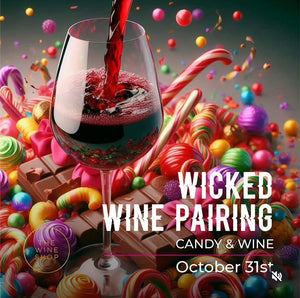 Buy Ticket: Wicked Wine Pairing | Candy & Wine